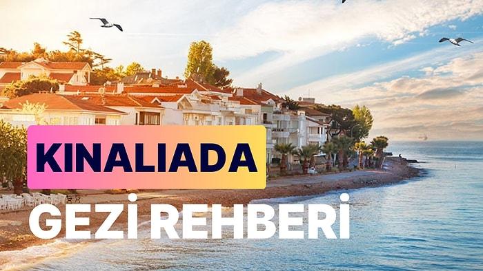 Kınalıada: İstanbul'un Hemen Yanıbaşındaki Bu Büyülü Yazlık Cenneti Keşfedin!