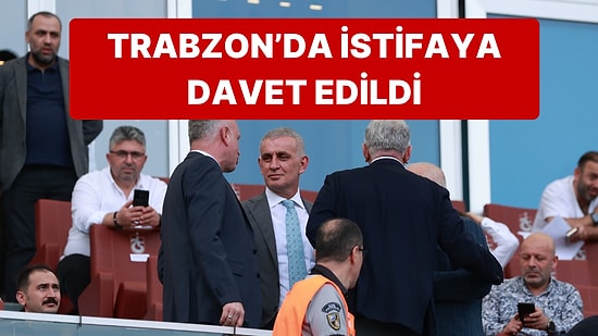 TFF Başkanı İbrahim Hacıosmanoğlu Trabzon'da Protesto Edildi