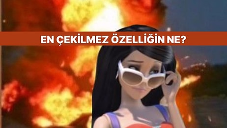 Burcuna Göre Senin En Çekilmez Özelliğin Ne?