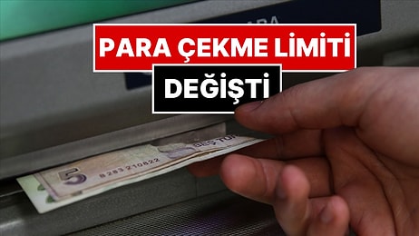 Bankalar ATM Para Çekme Limitlerini Değiştirdi