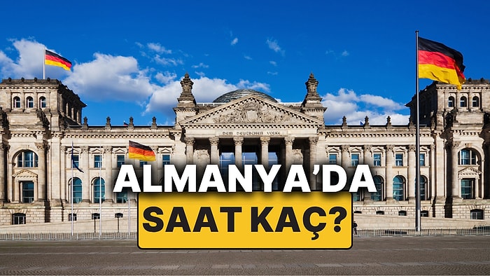 Almanya'da Saat Kaç? Almanya ile Türkiye Arasındaki Saat Farkı Ne Kadar?