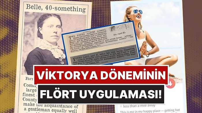 Tinder’dan Önce de Vardı: Viktorya Dönemi’nin Flört Uygulamalarını Aratmayan Aşk İlanları