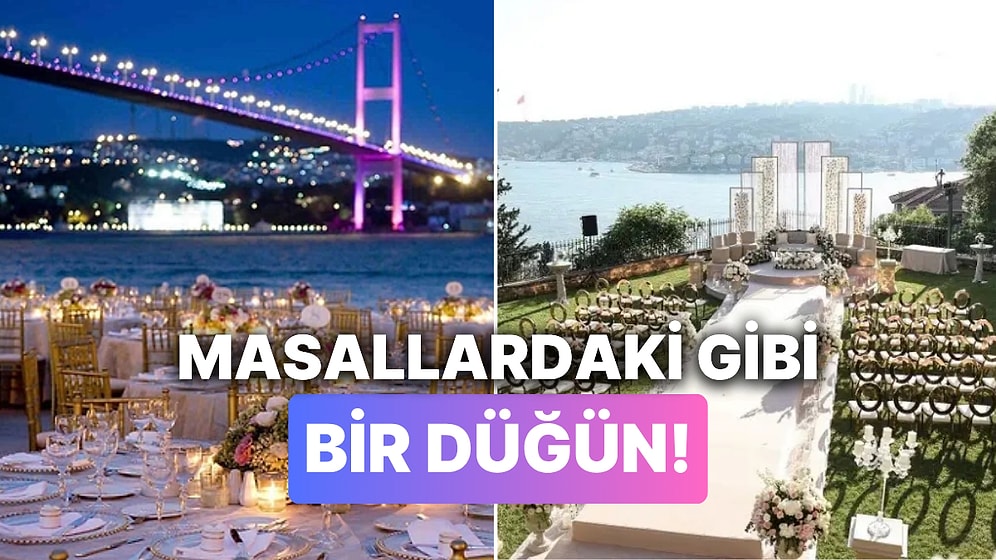 İstanbul Düğün Mekanları: İstanbul'un En Lüks, En Büyük Düğün Salonları ve Fiyatları